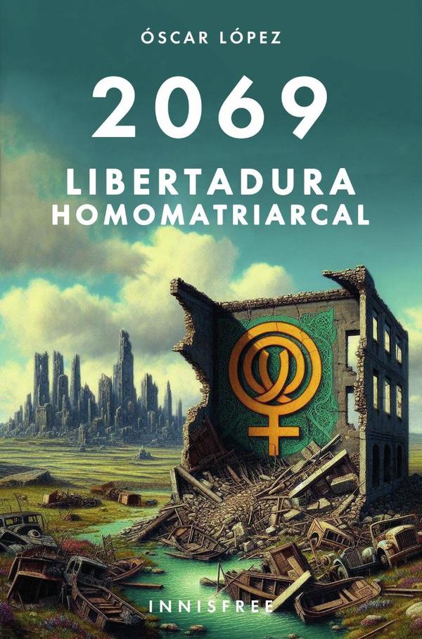 2069 libertadura homomatriarcal