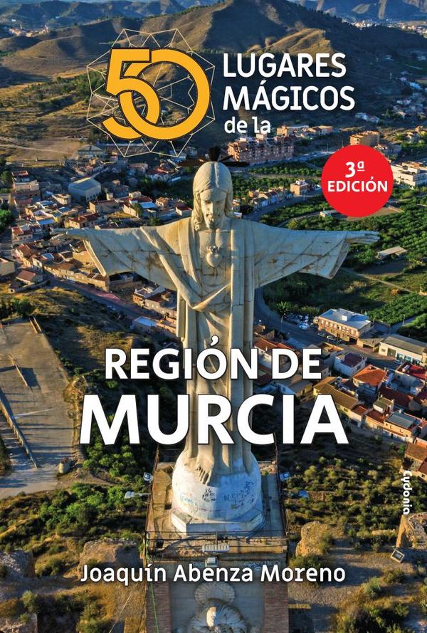 50 lugares mágicos de la Región de Murcia