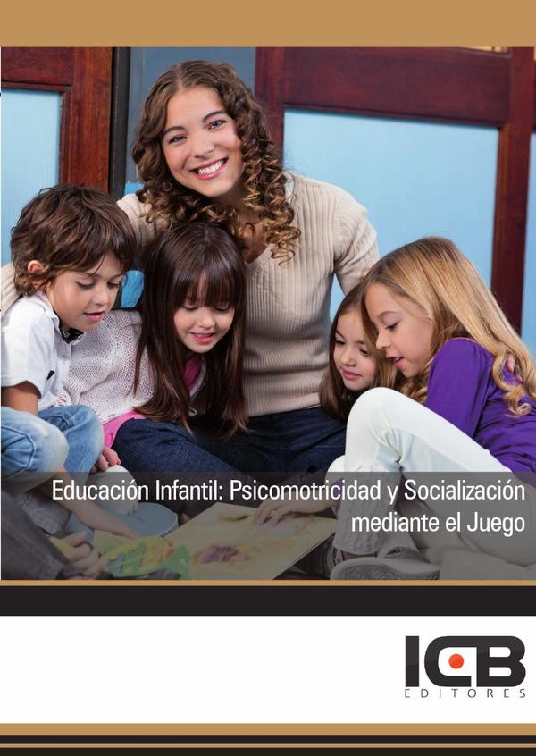 Educación Infantil: Psicomotricidad y Socialización mediante el Juego