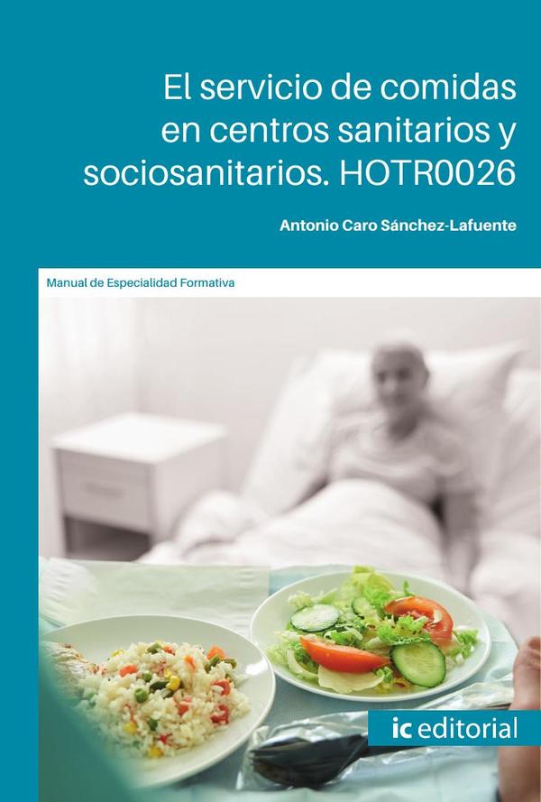 El servicio de comidas en centros sanitarios y sociosanitarios