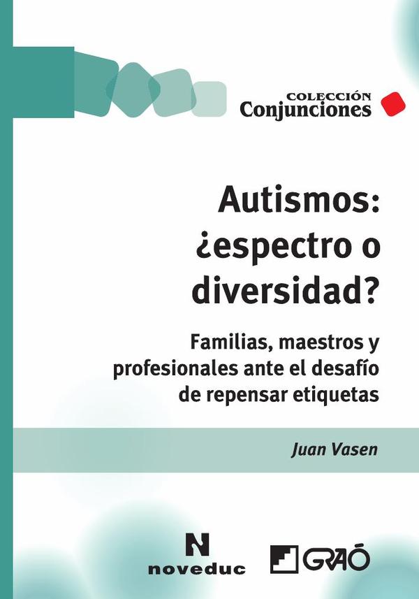 Autismos: ¿espectro o diversidad?