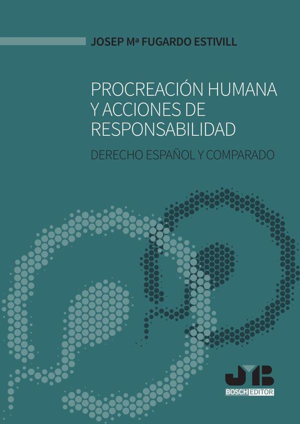 Procreación humana y acciones de responsabilidad.