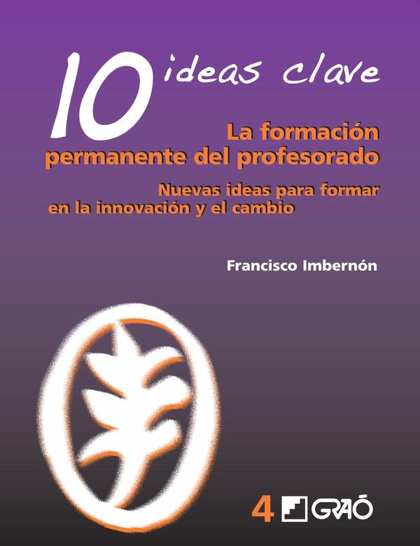 10 Ideas Clave. La formación permanente del profesorado