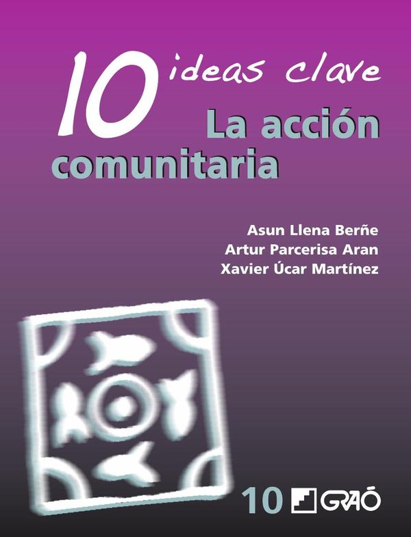 10 Ideas Clave. La acción comunitaria