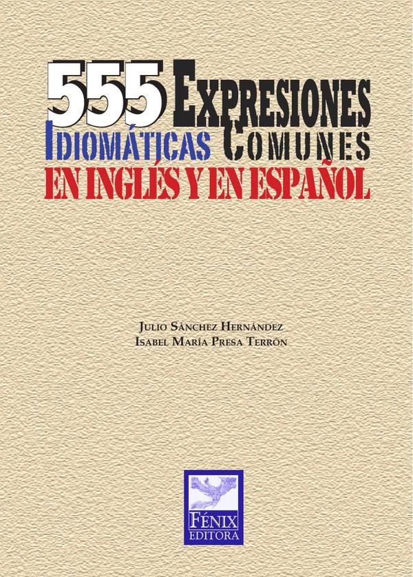 555 expresiones idiomáticas comunes en inglés y en español