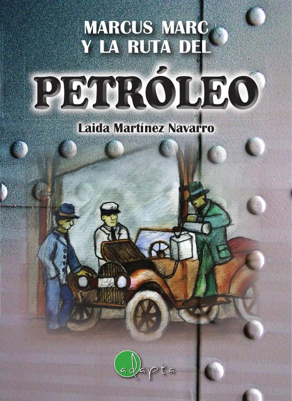 Marcus Marc y la ruta del petróleo