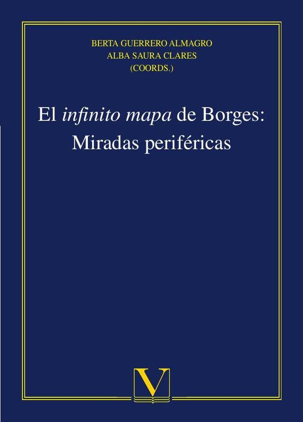 El infinito mapa de Borges: Miradas periféricas