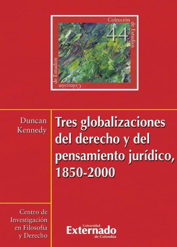 Tres globalizaciones del derecho y el pensamiento jurísdico 1850-2000 N. 44