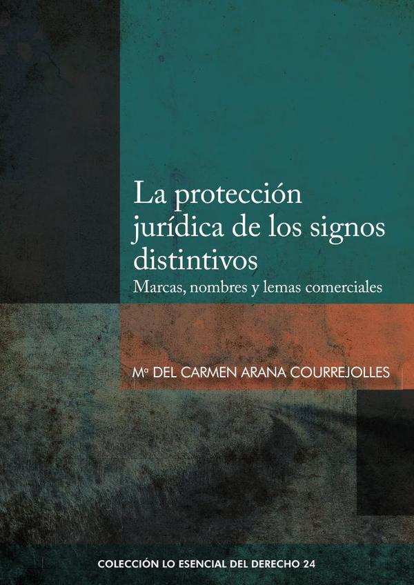 La protección jurídica de los signos distintivos