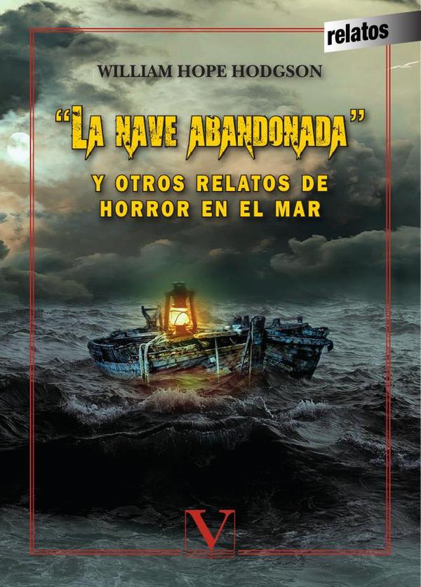 "La nave abandonada" y otros relatos de horror en el mar