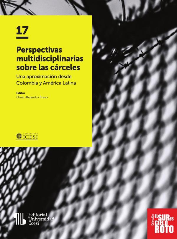 Perspectivas multidisciplinarias sobre las cárceles