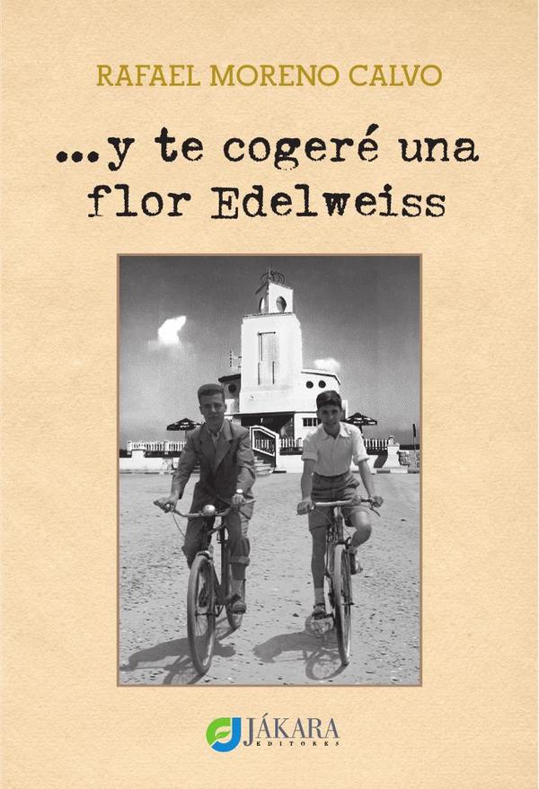 …y te cogeré una flor Edelweiss