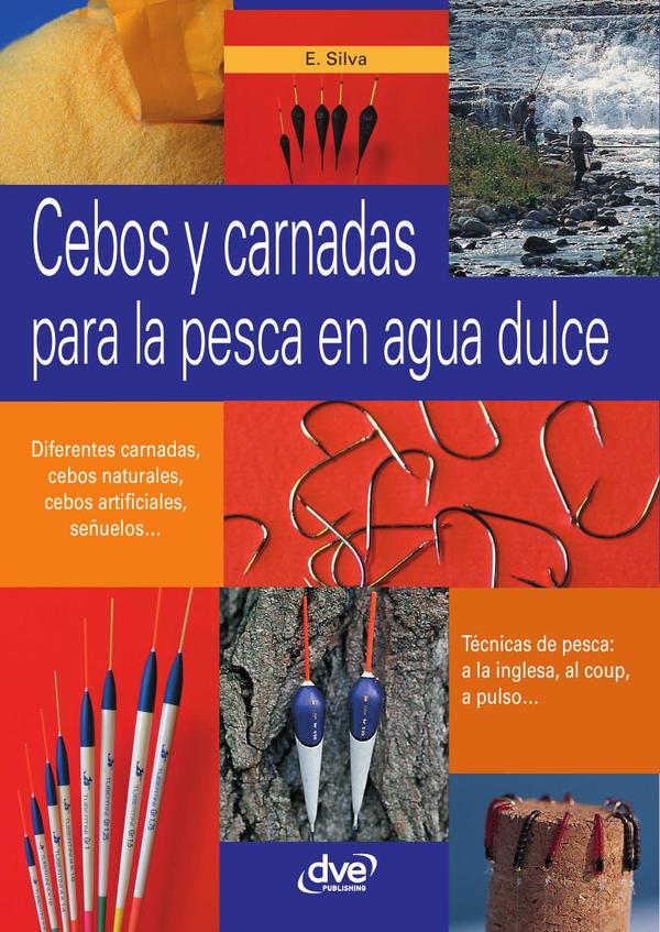 Cebos y carnadas para la pesca en agua dulce