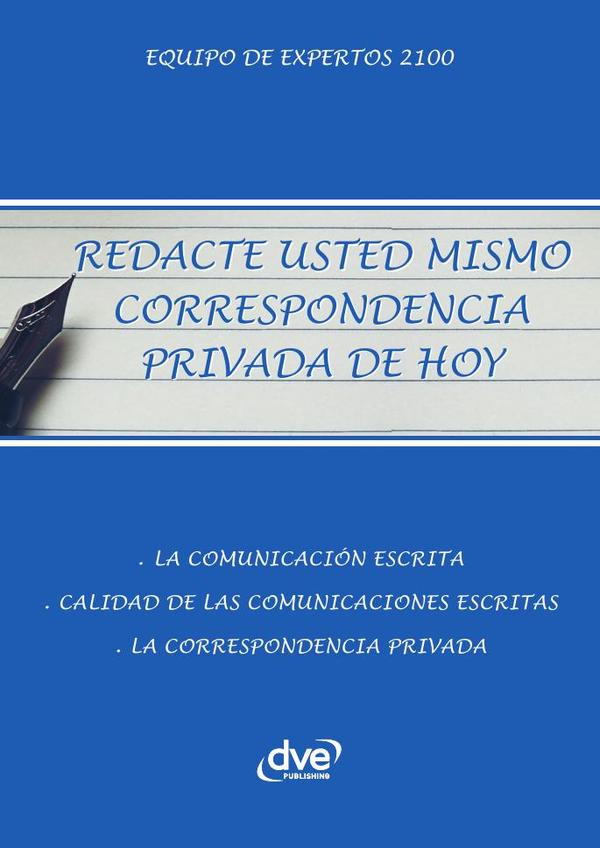 Redacte usted mismo correspondencia privada de hoy