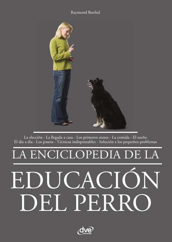 La enciclopedia de la educación del perro