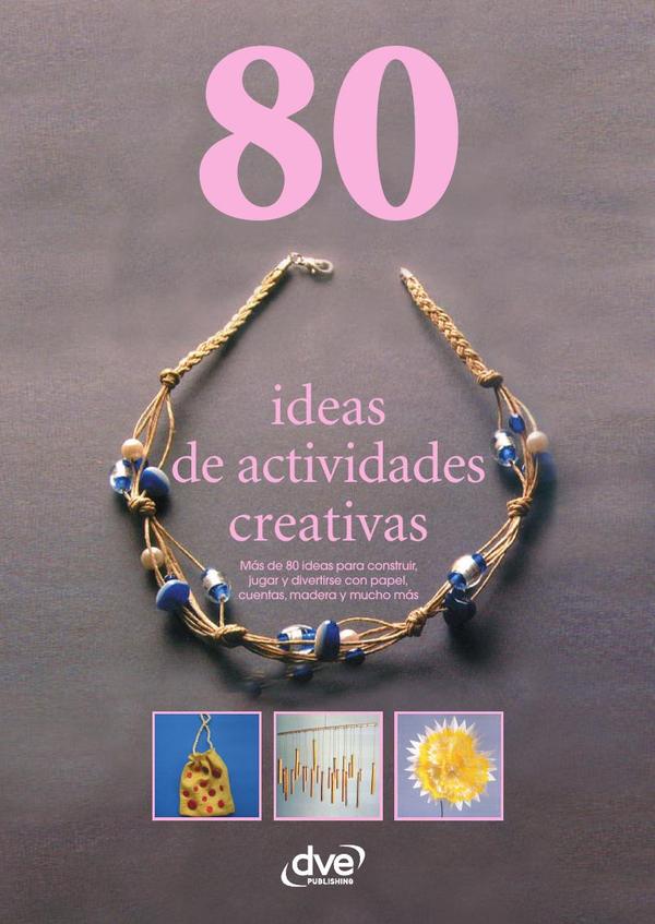 80 ideas de actividades creativas