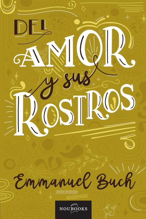 El amor y sus rostros