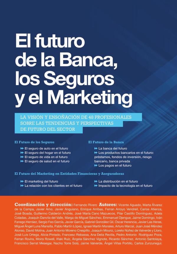 El futuro de la Banca,  los Seguros y el Marketing