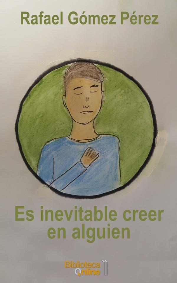 Es inevitable creer en alguien