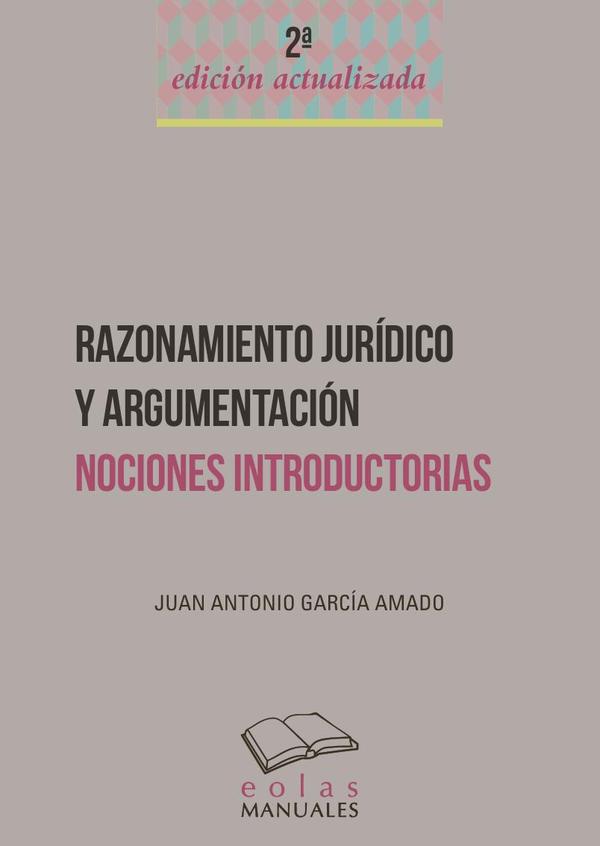 Razonamiento jurídico y argumentación