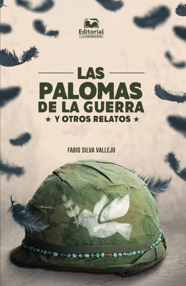 Las palomas de la guerra y otros relatos