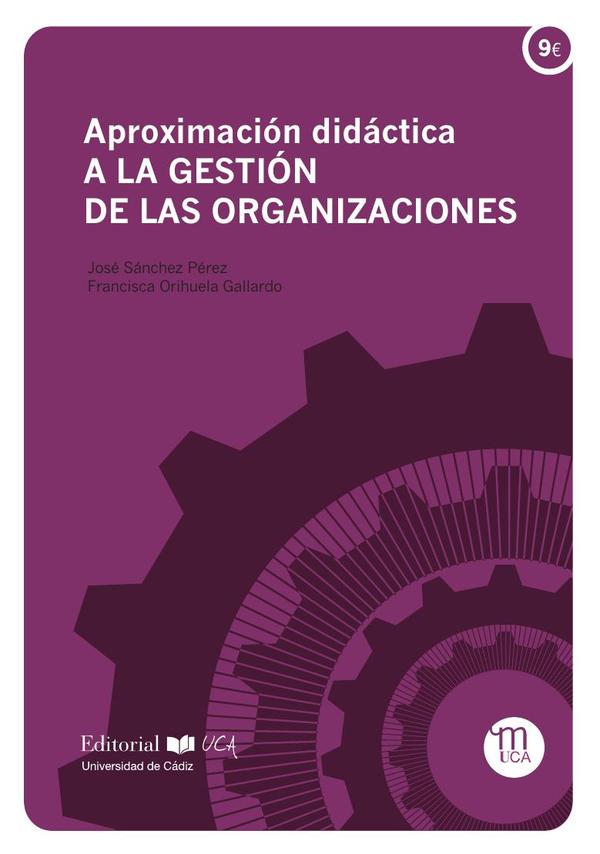 Aproximación didáctica a la gestión de las organizaciones