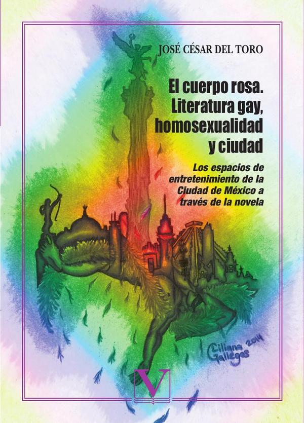 El cuerpo rosa. Literatura gay, homosexualidad y ciudad