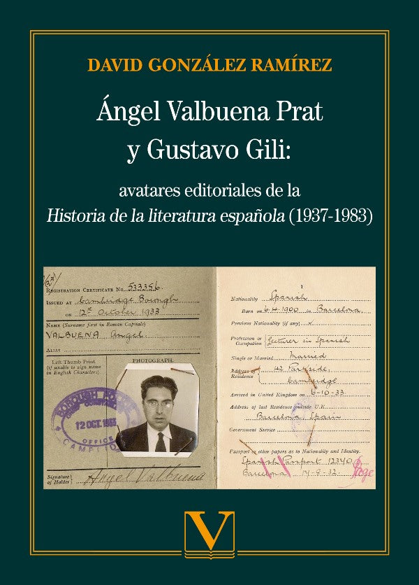 Ángel Valbuena Prat y Gustavo Gili: avatares editoriales de la Historia de la literatura española (1937-1983)