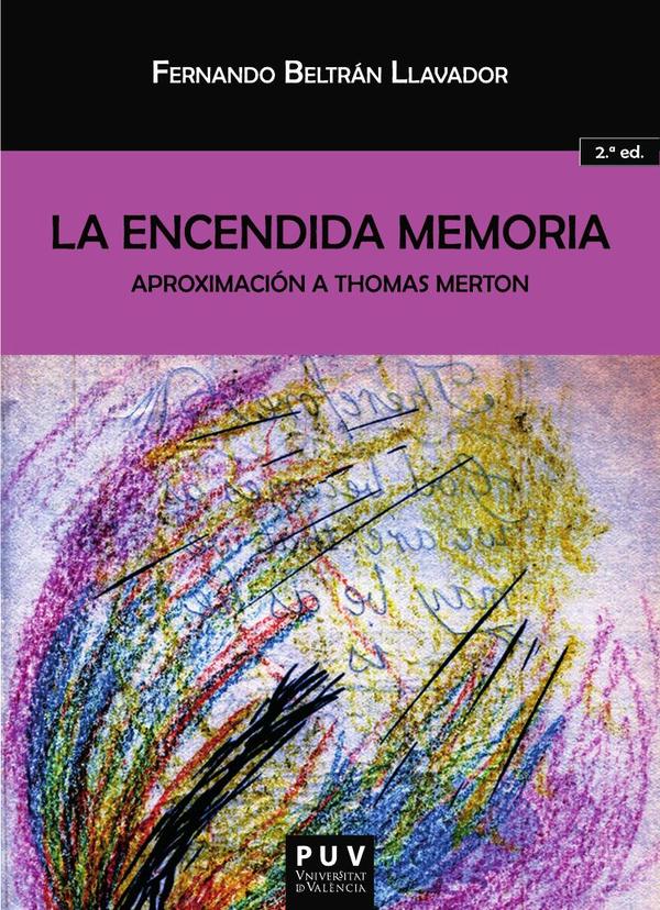 La encendida memoria