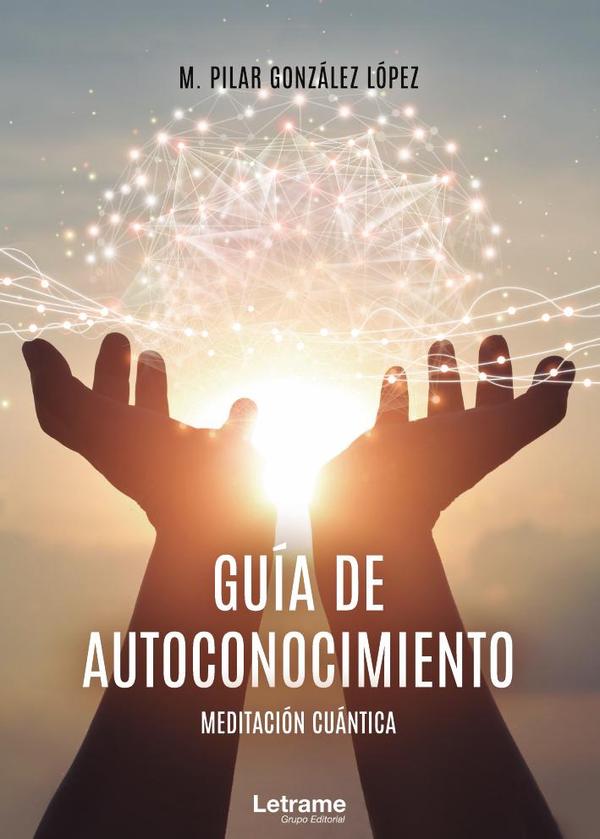 Guía de Autoconocimiento: Meditación Cuántica