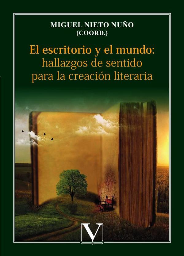 El escritorio y el mundo: hallazgos de sentido para la creación literaria