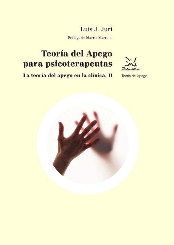 Teoría del apego para psicoterapeutas