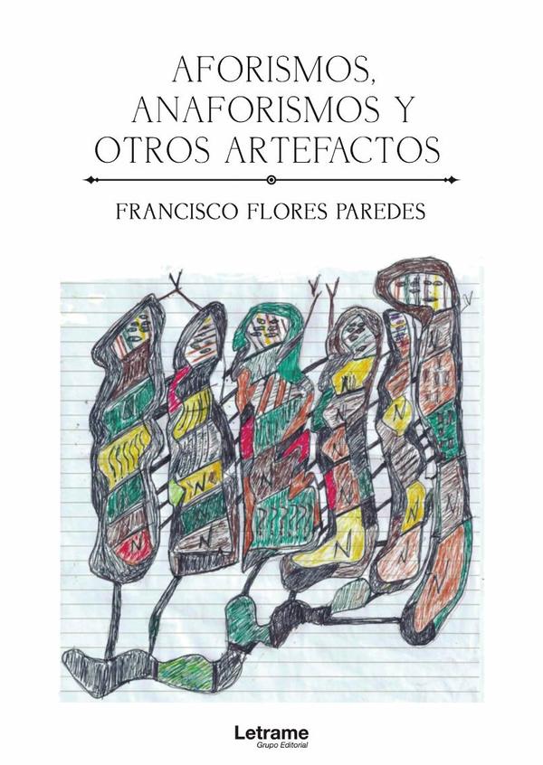 Aforismos, anaforismos y otros artefactos