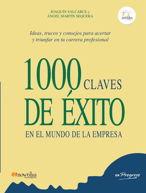 1000 claves de éxito en el mundo de la empresa