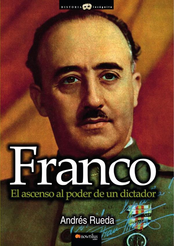 Franco. El ascenso al poder de un dictador