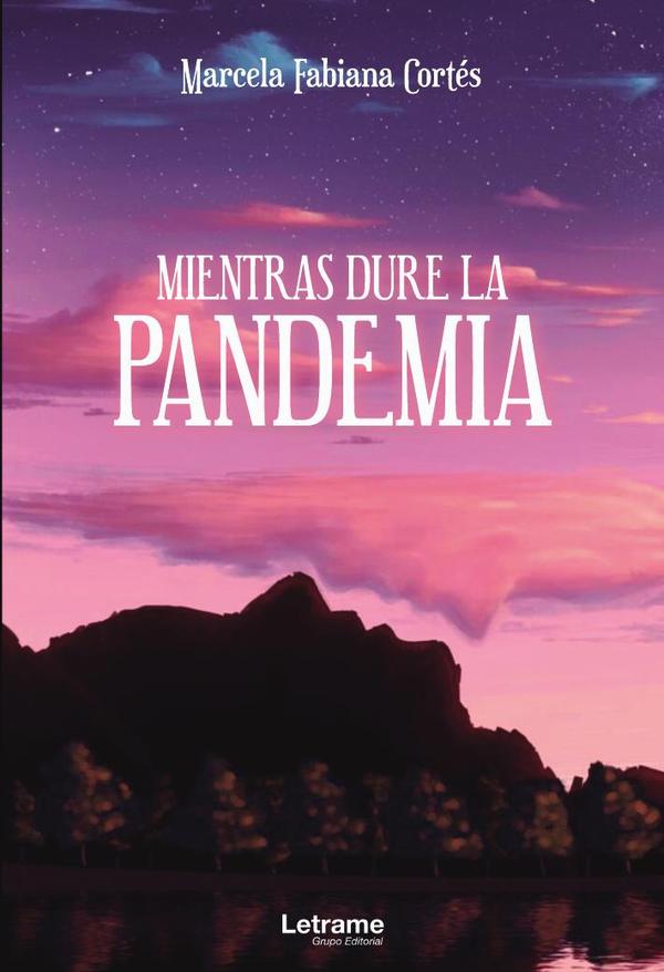 Mientras dure la pandemia