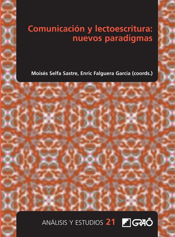 Comunicación y lectoescritura: nuevos paradigmas