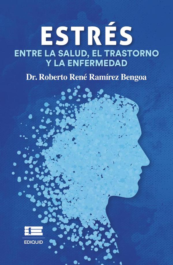 Estrés: Entre la salud, el trastorno y la enfermedad
