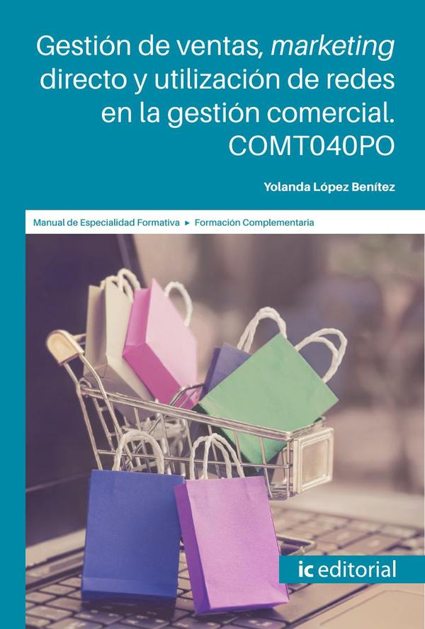 Gestión de ventas, marketing directo y utilización de redes en la gestión comercial
