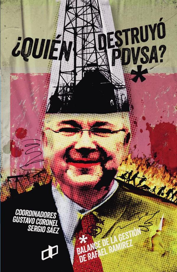 ¿Quién destruyó PDVSA?