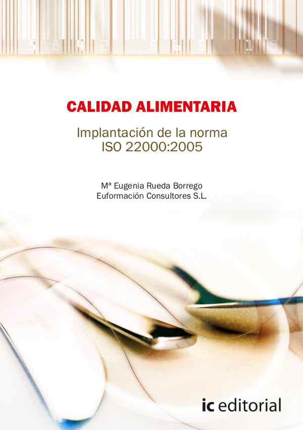 Calidad alimentaria. Implantación de la Norma ISO 22.000:2005