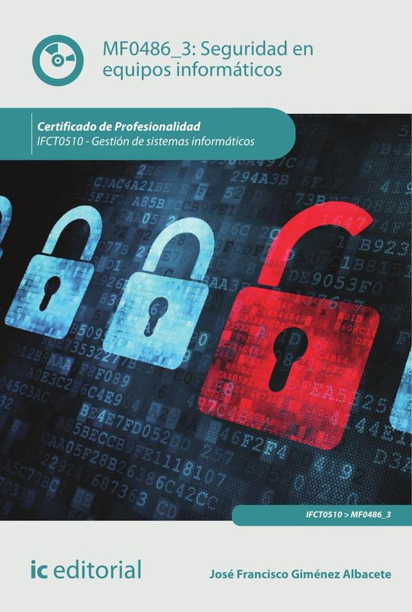 Seguridad en equipos informáticos. IFCT0510 - Gestión de sistemas informáticos