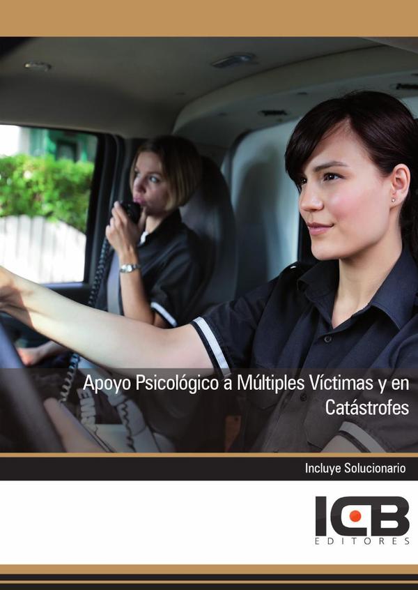 Apoyo Psicológico a Múltiples Víctimas y en Catástrofes