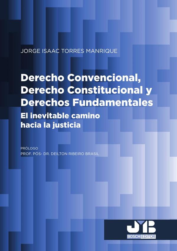 Derecho Convencional, Derecho Constitucional y Derechos Fundamentales