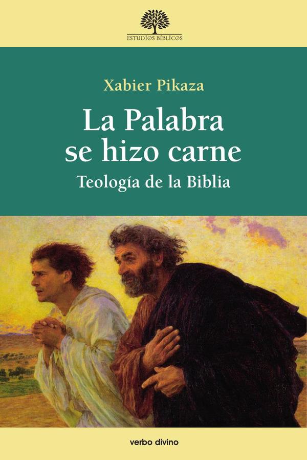 La Palabra se hizo carne