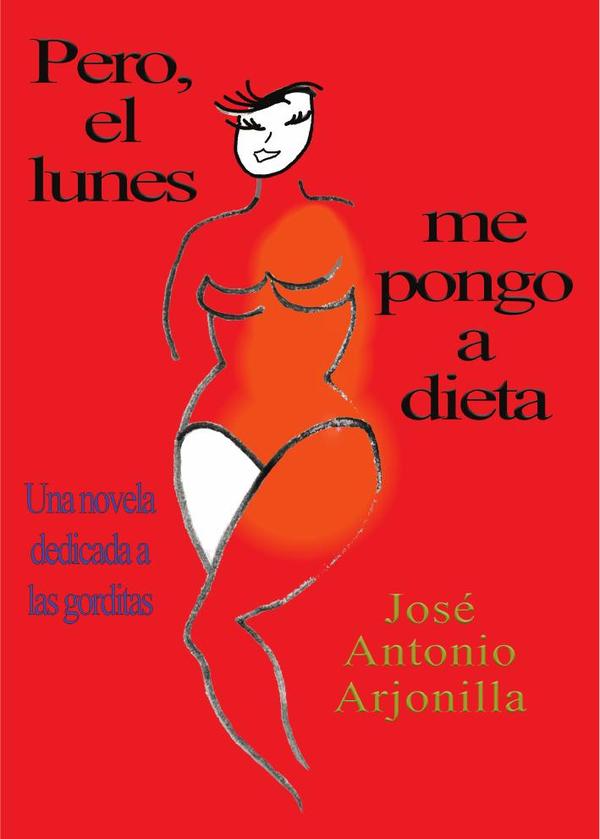 Pero, el lunes me pongo a dieta