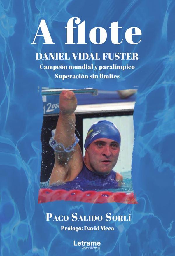 A flote. Daniel Vidal Fuster. Campeón mundial paralímpico. Superación sin límites