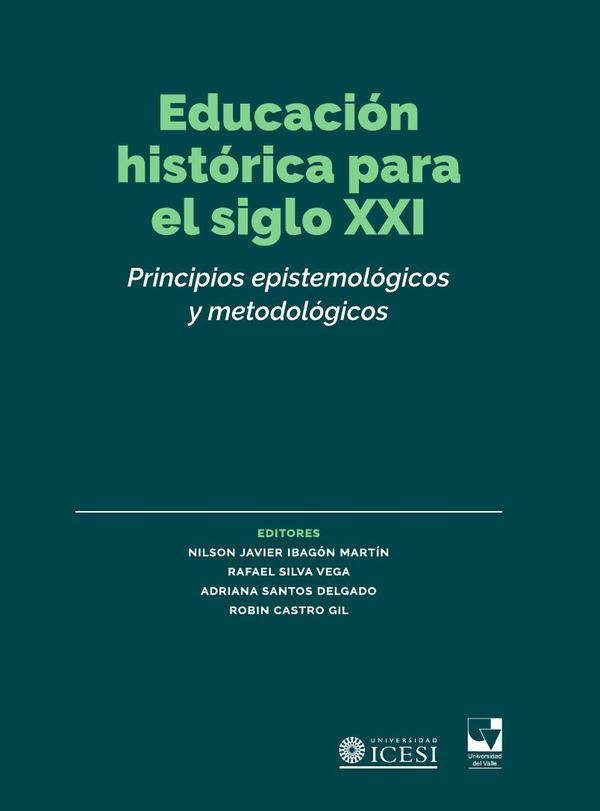 Educación histórica para el siglo XXI