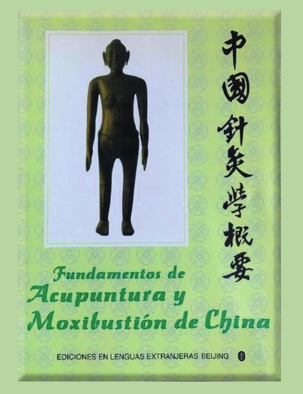 Fundamentos de Acupuntura y Moxibustión de China