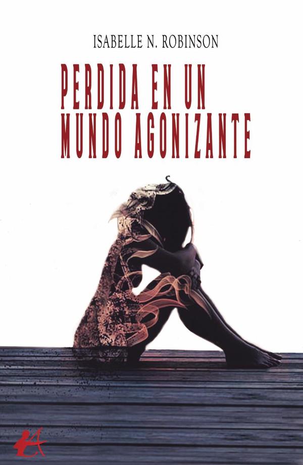 Perdida en un mundo agonizante